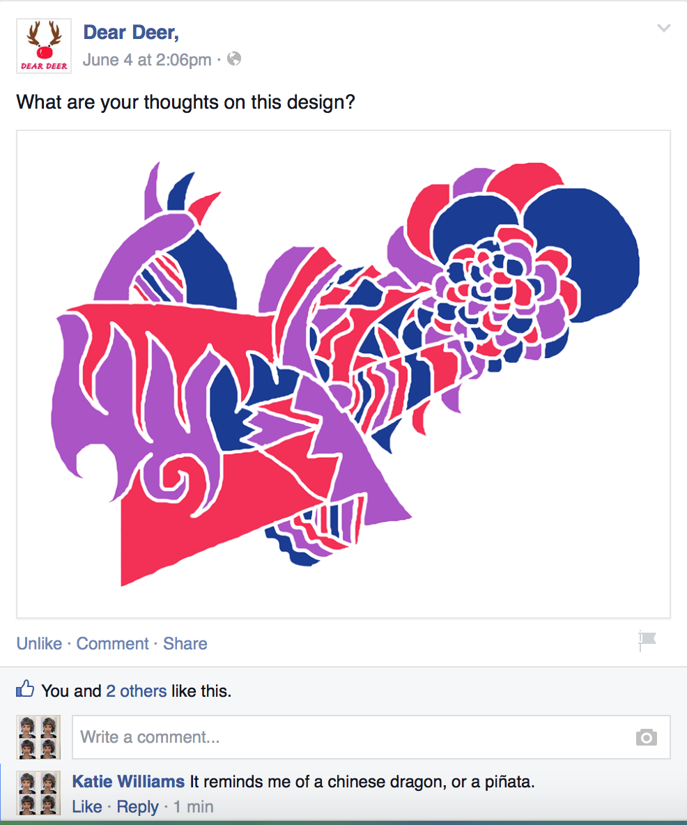 The Deer Dear team used Facebook as a way to get feedback from their customers on new design ideas